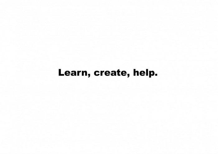 Learn, create, help. text