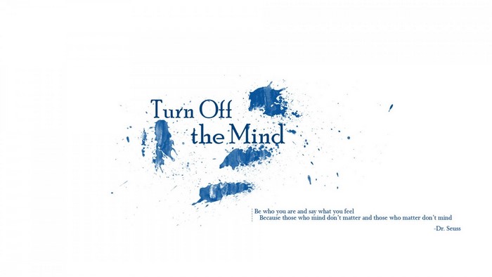 Turn Off the Mind quote by Dr. Seuss