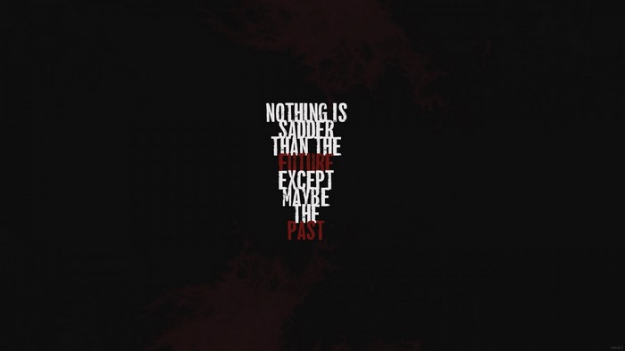 Quote about the future and the past