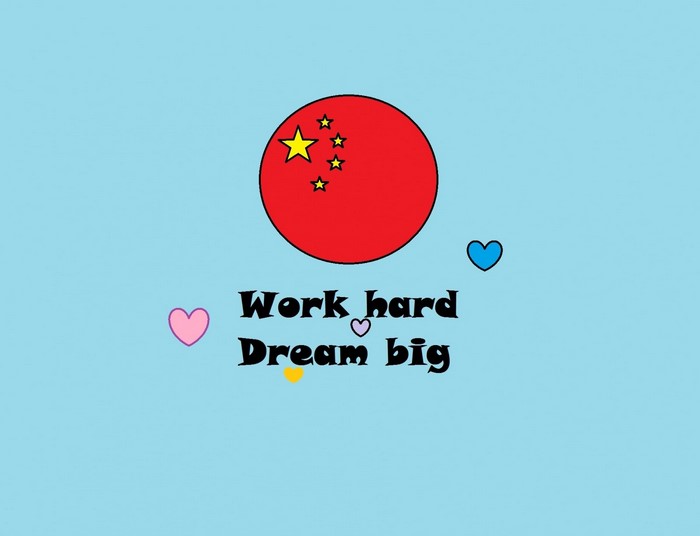 China flag with text 'Work hard Dream big'