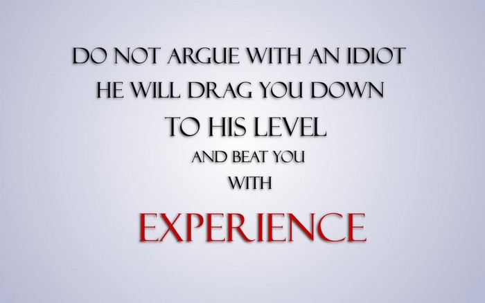Quote about arguing with an idiot