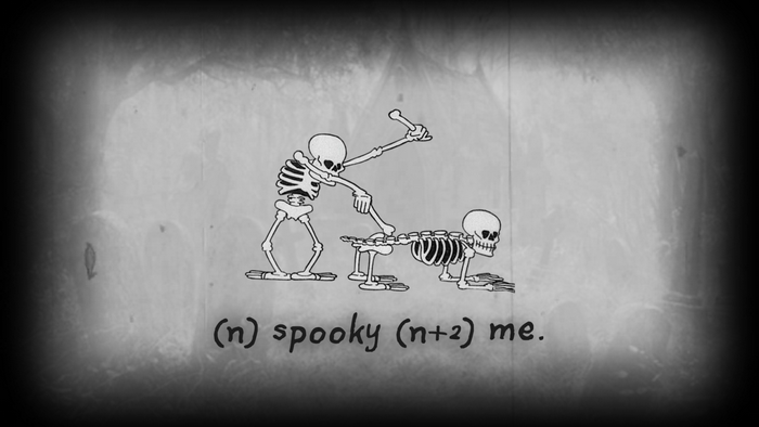 Two skeletons with text (n) spooky (n+2) me.