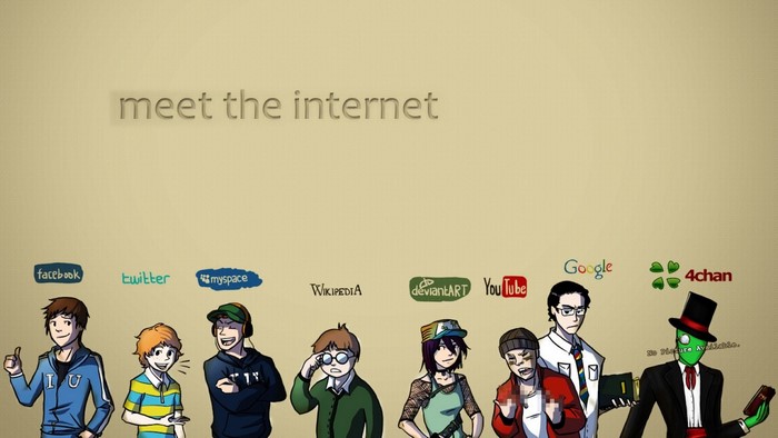Meet the Internet: Facebook, Twitter, MySpace, Wikipedia, DeviantArt, YouTube, Google, 4chan
