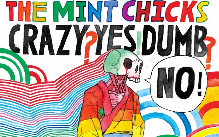 The Mint Chicks Crazy Yes Dumb NO! illustration