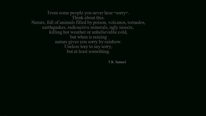 Quote by T.R. Samuel about nature's apologies