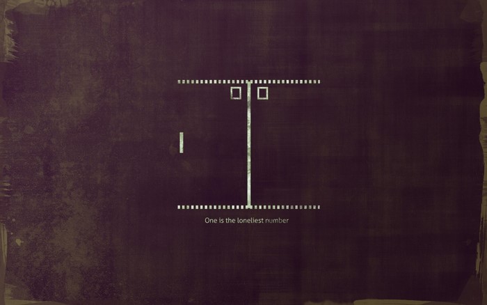 Pong game with text 'One is the loneliest number'