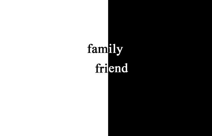Family and Friend text on black and white background
