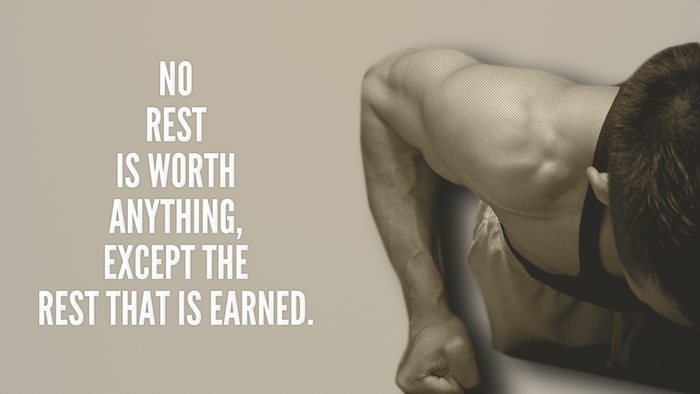 Motivational quote about earned rest