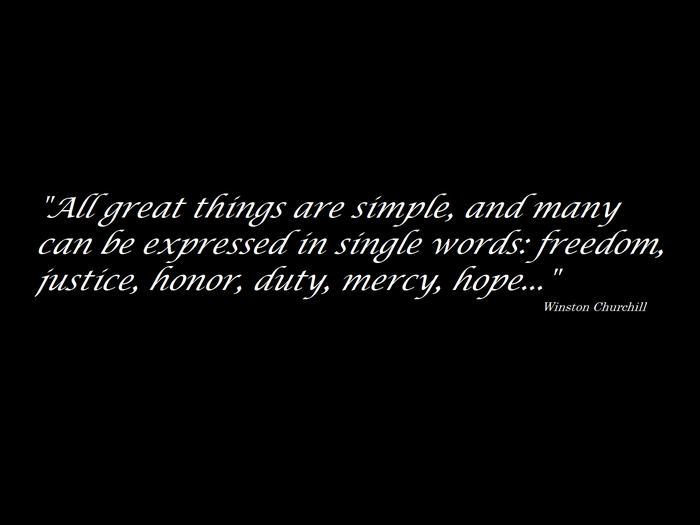 Quote by Winston Churchill about simple things