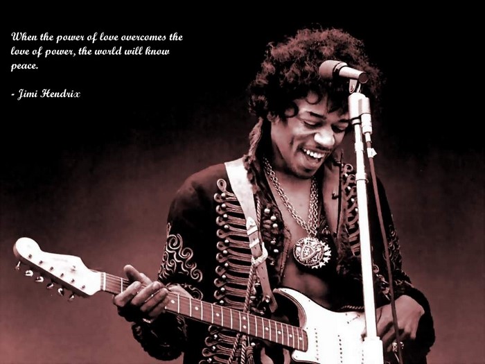 Jimi Hendrix quote about peace and love