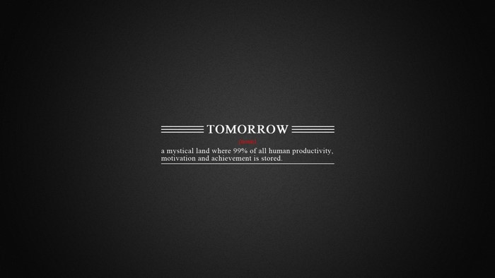 Tomorrow definition quote