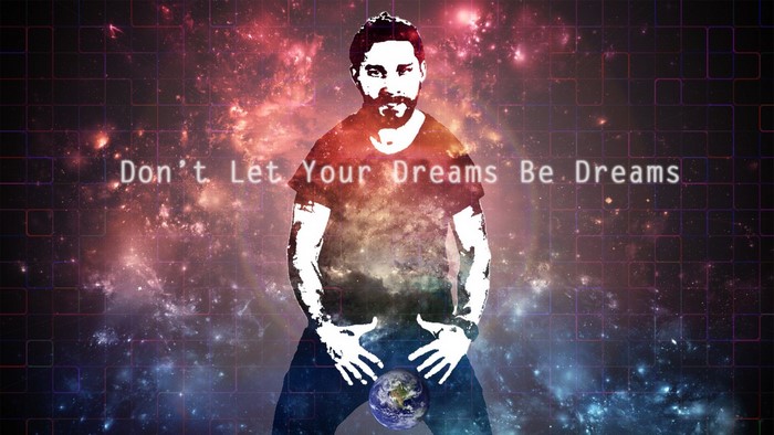 Shia LaBeouf motivational poster with Earth