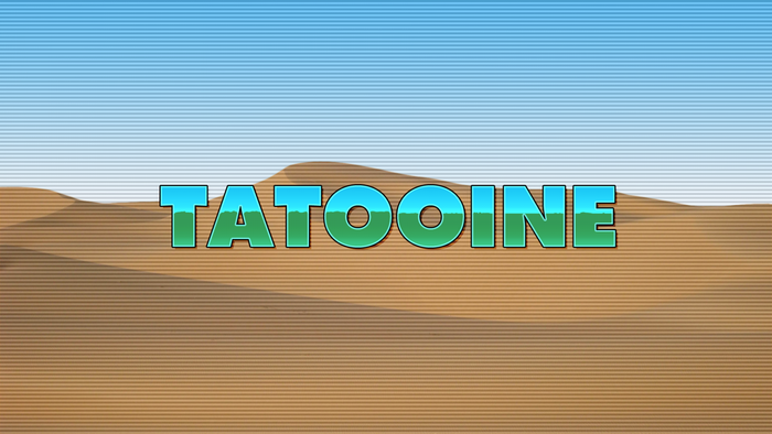 Tatooine text over desert landscape