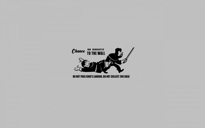 Chance Go Directly To The Wall Game of Thrones