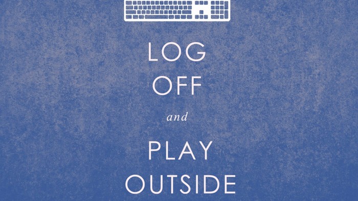 Log Off and Play Outside motivational quote