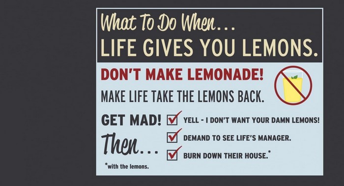 What To Do When Life Gives You Lemons