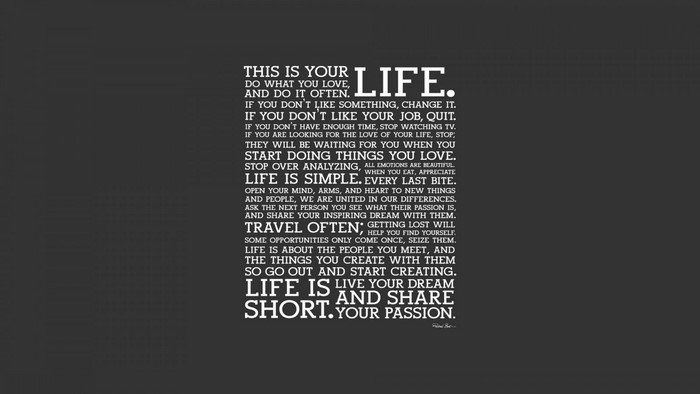 Life is Short. Live Your Dream and Share Your Passion.