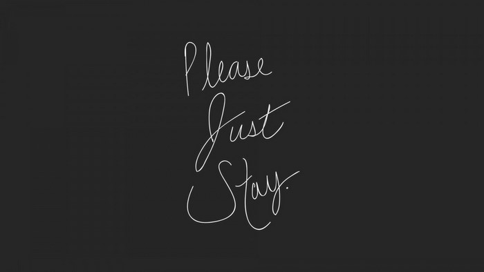 Please Just Stay handwritten text
