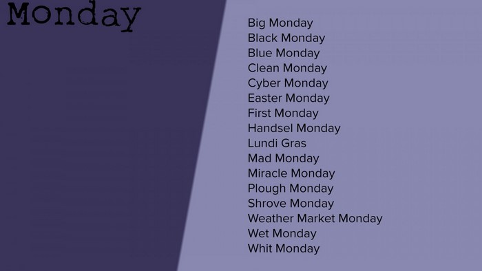 Monday and its variations