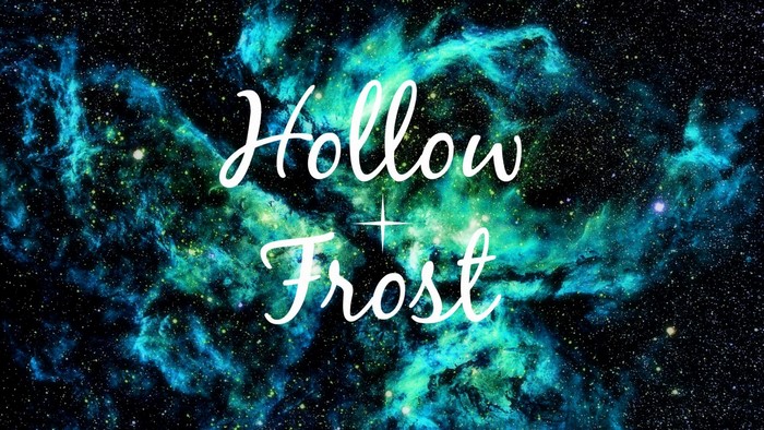 Hollow + Frost text on a nebula background