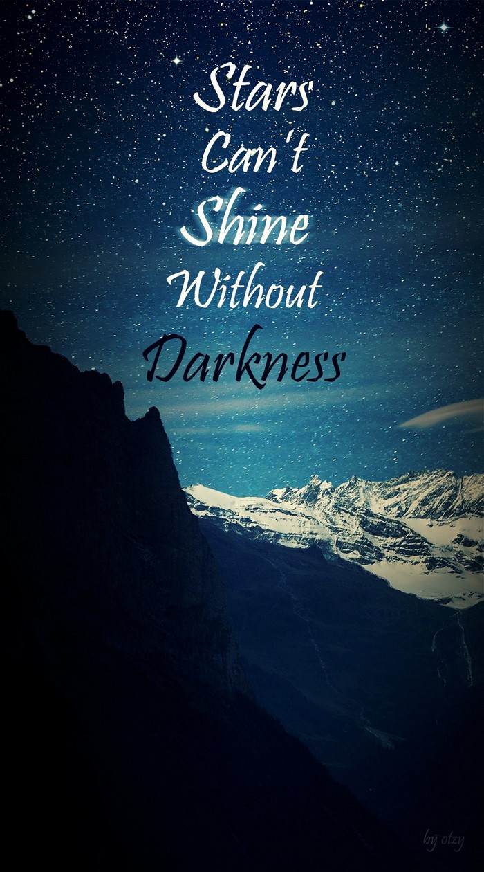 Stars Can't Shine Without Darkness Quote