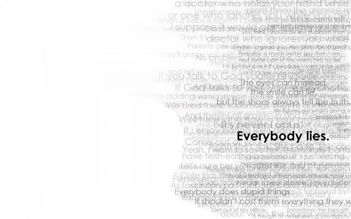 Everybody lies quote