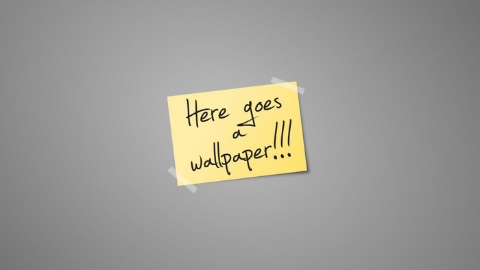 Yellow sticky note with text "Here goes a wallpaper!!!"