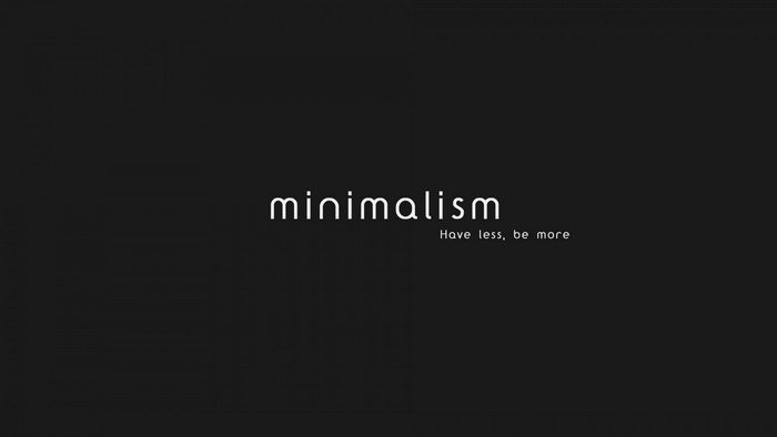 Minimalism text with quote "Have less, be more"