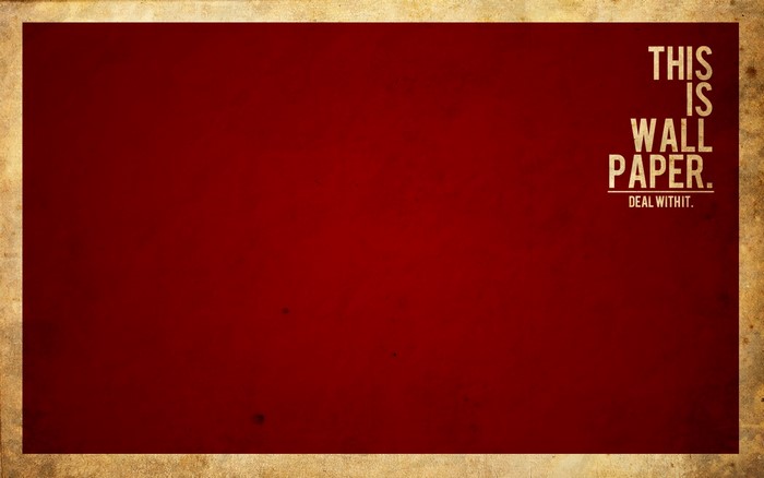 This is Wallpaper. Deal With It. Typography