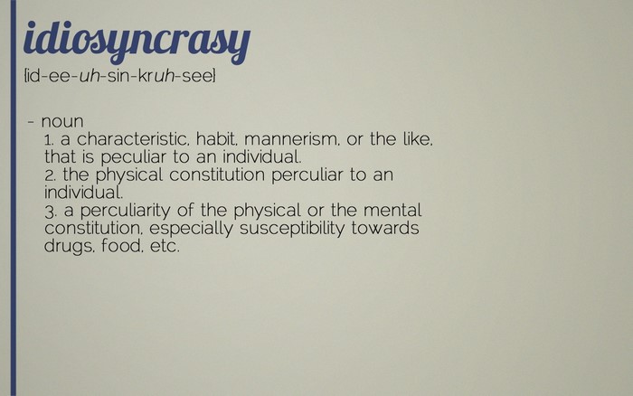 Idiosyncrasy definition from a dictionary