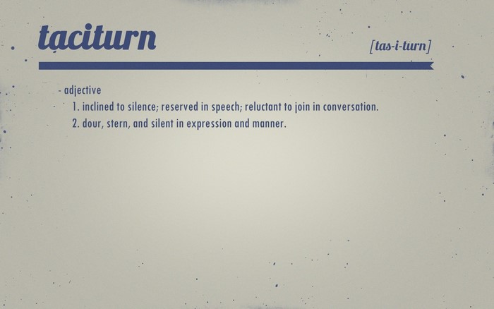 Definition of Taciturn