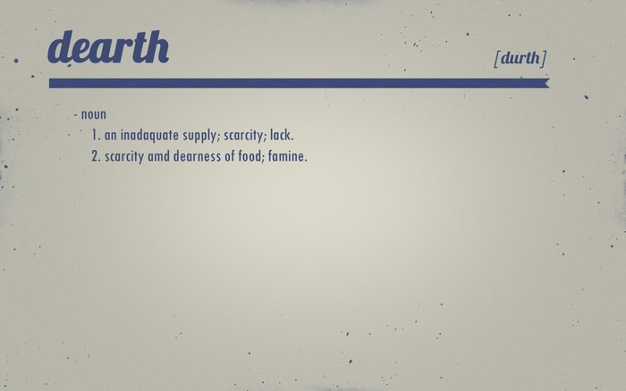 dearth noun definition