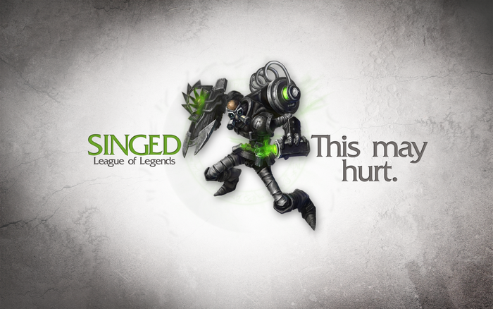 Singed from League of Legends with the text "This may hurt."