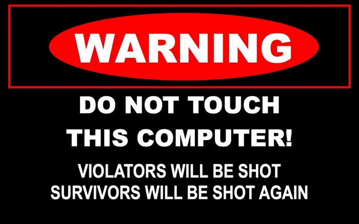 Warning Do Not Touch This Computer Sign