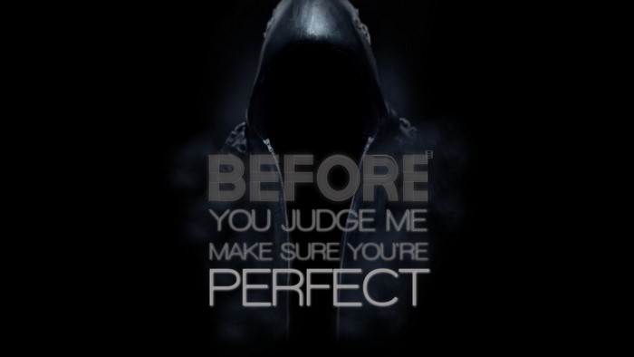 Before You Judge Me Make Sure You're Perfect Quote