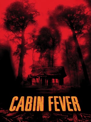 Cabin Fever movie poster
