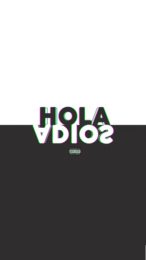Hola Adiós text with parental advisory label