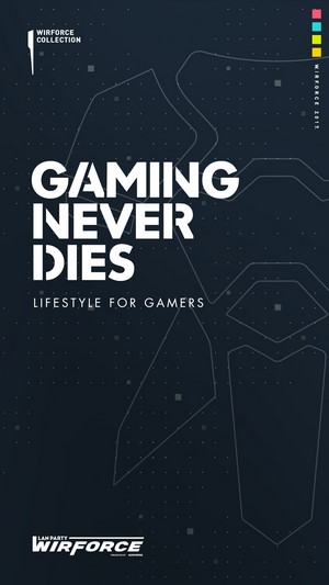 WirForce Collection: Gaming Never Dies Lifestyle for Gamers