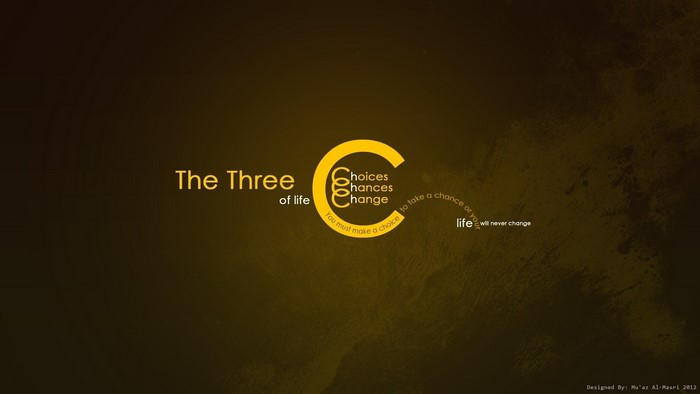 The Three Cs of Life Choices Chances Change