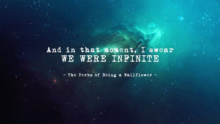 The Perks of Being a Wallflower quote on space background