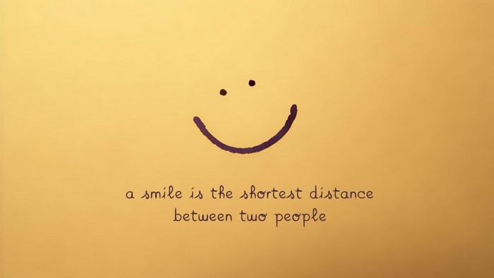 A smile is the shortest distance between two people