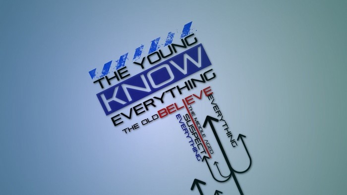 The Young Know Everything Typography Quotes