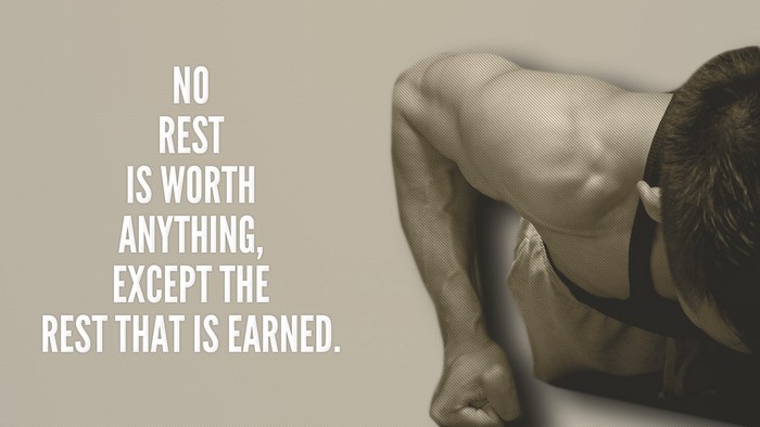 Motivational Quote About Earned Rest