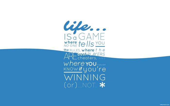 Life is a game quote about winning