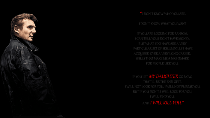 Liam Neeson from Taken