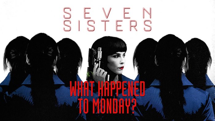 Seven Sisters What Happened to Monday? Noomi Rapace