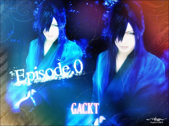 Gackt Episode.0