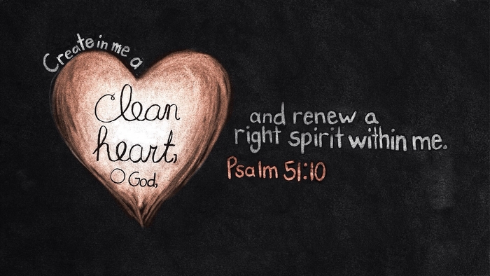 Clean Heart and Renewed Spirit Psalm 51:10 Quote