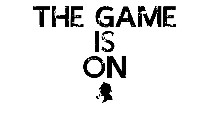 The Game Is On Sherlock Holmes