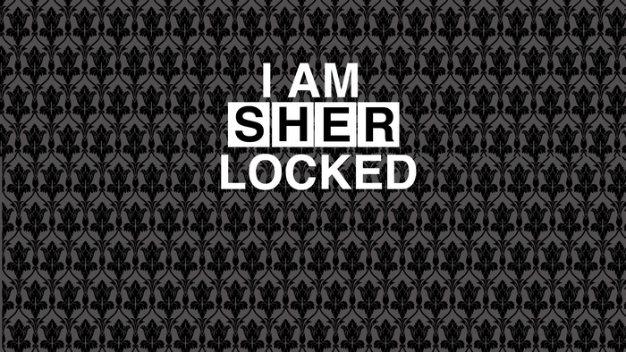 I AM SHERLOCKED from Sherlock Holmes